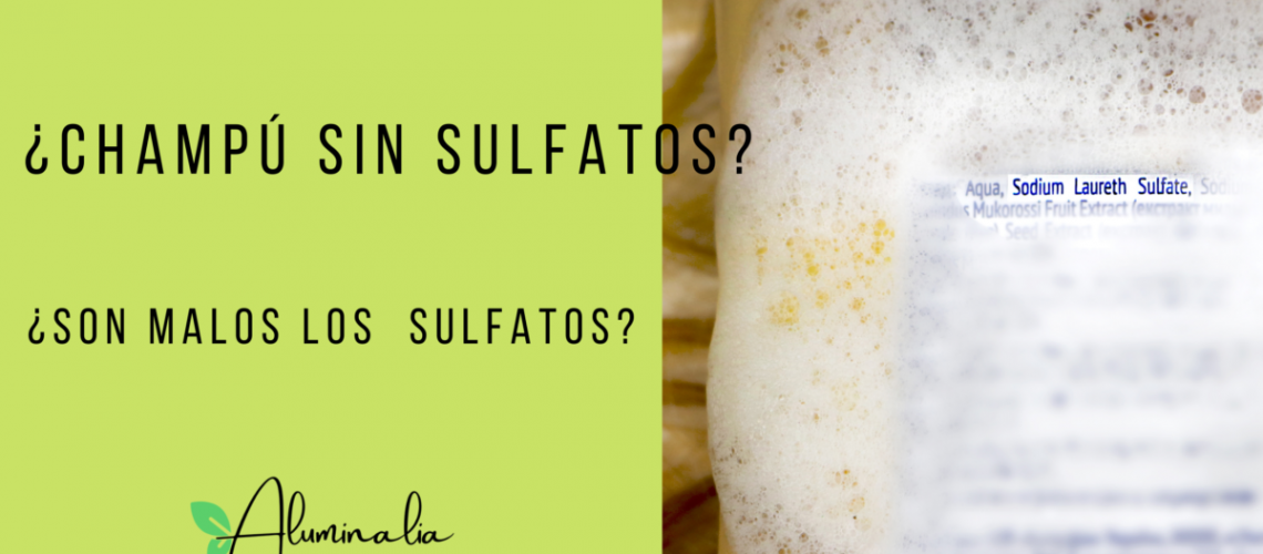 Champu sin Sulfatos, ¿son malos los sulfatos en el champú?